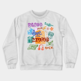 LOVE MUSIC, DISCO Crewneck Sweatshirt